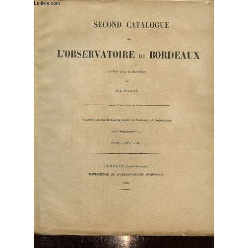 Second Catalogue De L Observatoire De Bordeaux - Observation Des Étoiles De Repère Du Catalogue Photographique - Zone +10° À +18°