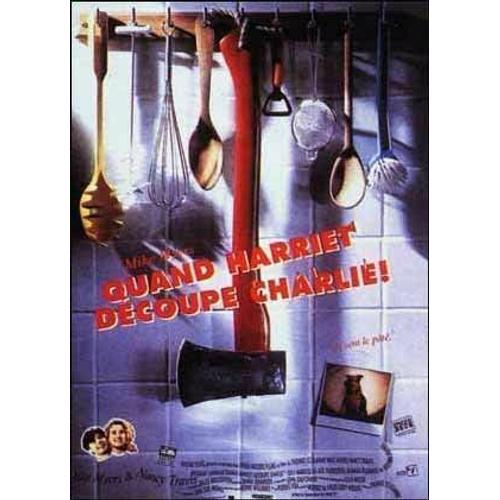 Quand Harriet Decoupe Charlie - Thomas Schlamme - Mike Myers - Nancy Travis - Affiche Originale Cinéma - 40 X 54 - 1993 -