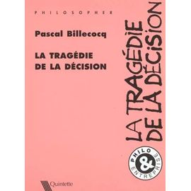 La Tragédie De La Décision