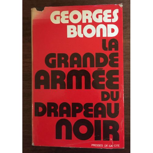La Grande Armée Du Drapeau Noir