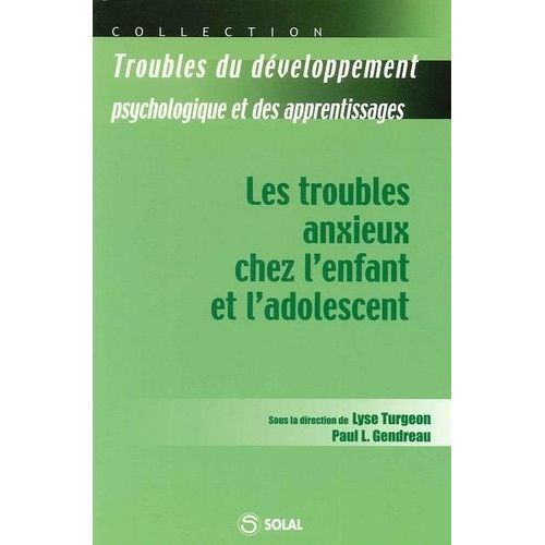 Les Troubles Anxieux Chez L'enfant Et L'adolescent