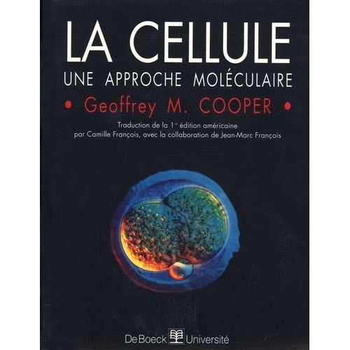 La Cellule - Une Approche Moleculaire