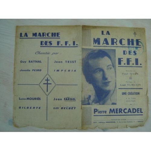 Partition Editions Deramond**// La Marche Des F.F.I.* Paul Dave -Léopold Turcon /Pierre Mercadel