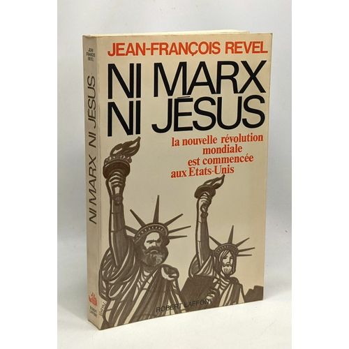 Ni Marx Ni Jésus - La Nouvelle Révolution Mondiale Est Commencée Aux Etats-Unis