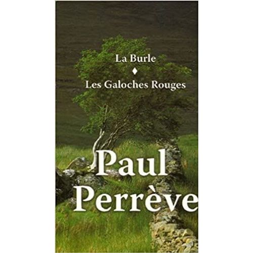 Coffret En 2 Volumes : La Burle ; Les Galoches Rouges