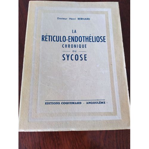 La Réticulo-Endothéliose Chronique Ou Sycose