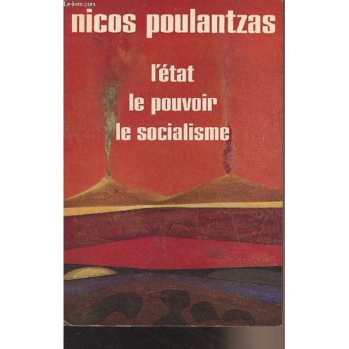 L Etat, Le Pouvoir, Le Socialisme - Politiques