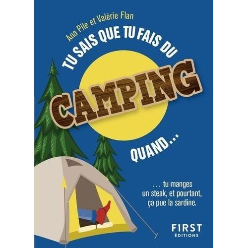 Tu Sais Que Tu Aimes Le Camping Quand