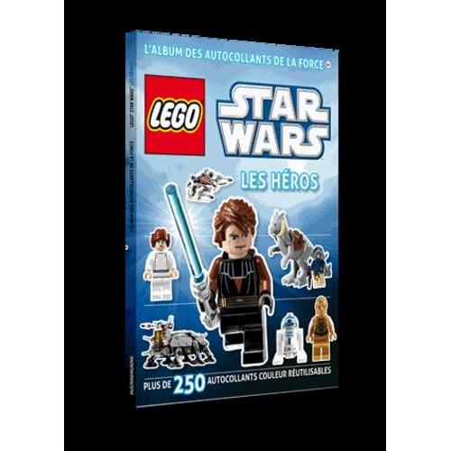 Lego Star Wars, Les Héros - L'album Des Autocollants De La Force