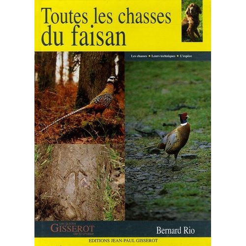 Toutes Les Chasses Du Faisan