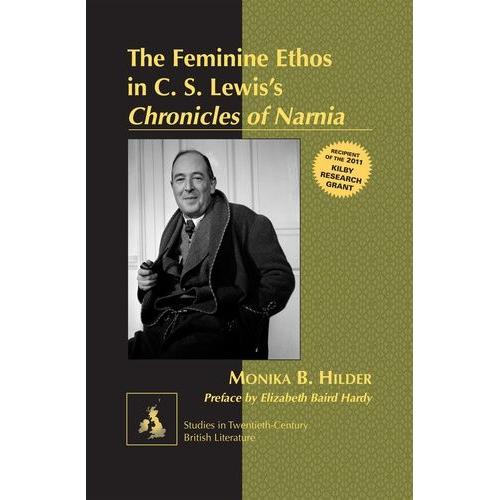 The Feminine Ethos In C. S. Lewis's Chronicles Of Narnia