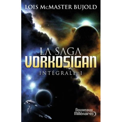 La Saga Vorkosigan Intégrale - Tome 1 - Chute Libre - L'honneur Des Cordelia - Barrayar