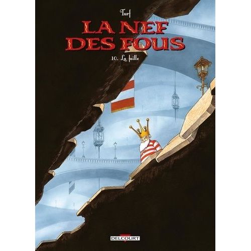 La Nef Des Fous Tome 10 - La Faille