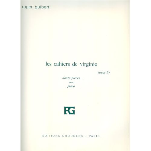 Les Cahiers De Virginie Opus 5 - Douze Pièces Pour Piano