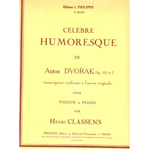 Célèbre Humoresque De Anton Dvorak Opus 101 N° 7 Pour Violon Et Piano