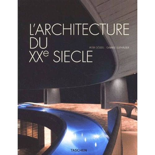 L'architecture Du Xxème Siècle