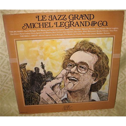 Le Jazz Grand - Michel Legrand & Co : Phil Woods - Gerry Mulligan - Ron Carter - Jon Faddis - Portinho