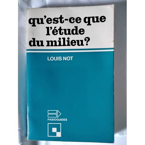Qu'Est-Ce Que L'Etude Du Milieu?