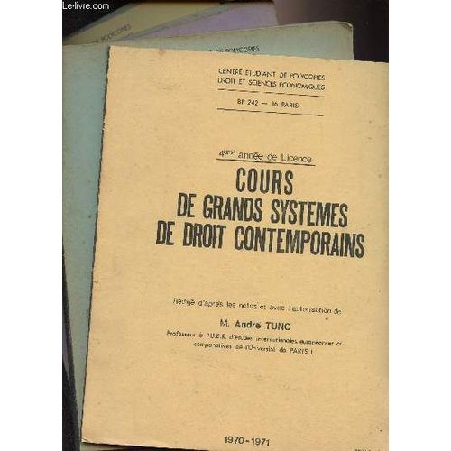 Cours De Grands Systèmes De Droit Contemporains - 4ème Année De Licence - Centre Étudiant De Polycopies Droit Et Sciences Économiques - 4 Fascicules