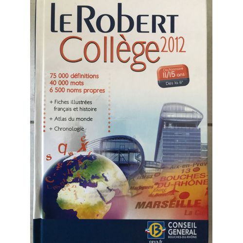 Le Robert Collège 2012 Dès La 6ème - 11/15 Ans