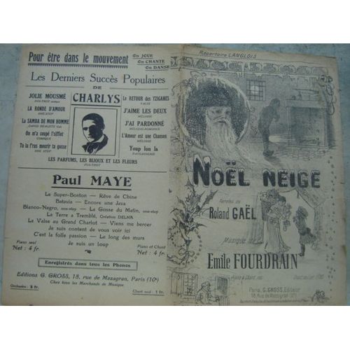 Partition// Noël Neige (Répertoire Langlois) Edts G.Gross 1908 Environ ** Roland Gaël/Emile Fordrain *Piano & Chant
