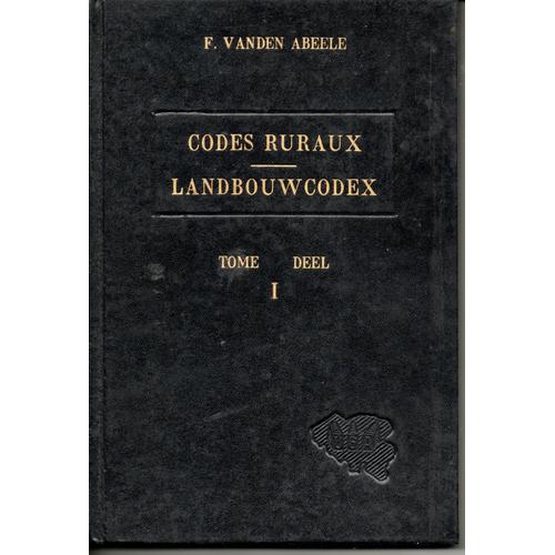 Codes Ruraux Landbouwcodex Tome 1 Et 2