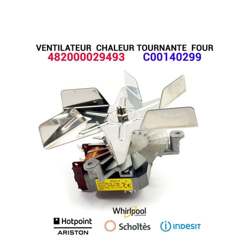 Ventilateur chaleur tournante - C00140299 - Four SCHOLTES WHIRLPOOL INDESIT