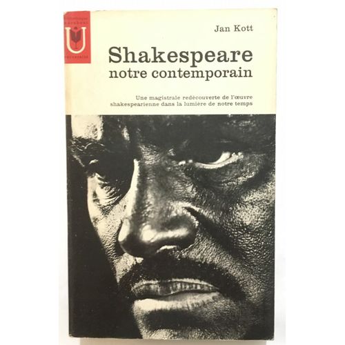 Shakespeare : Notre Contemporain