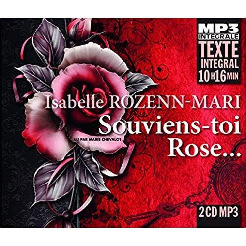 Souviens-Toi Rose... Lu Par Marie Chevalot