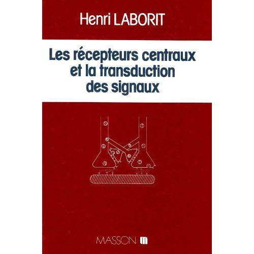 Les Recepteurs Centraux Et La Transduction Des Signaux