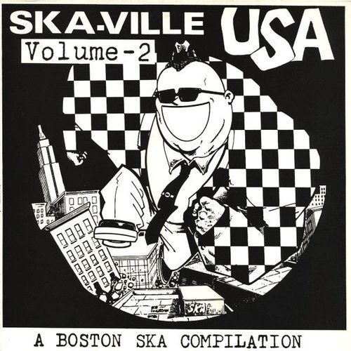 Ska-Ville Usa Vol 2 - A Boston Ska Compilation