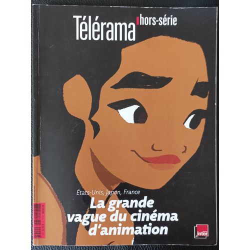 Télérama Hors-Série N°204 Du 01/11/2016 - La Grande Vague Du Cinéma D'animation (États-Unis, Japon, France) - Boutique Axonalix