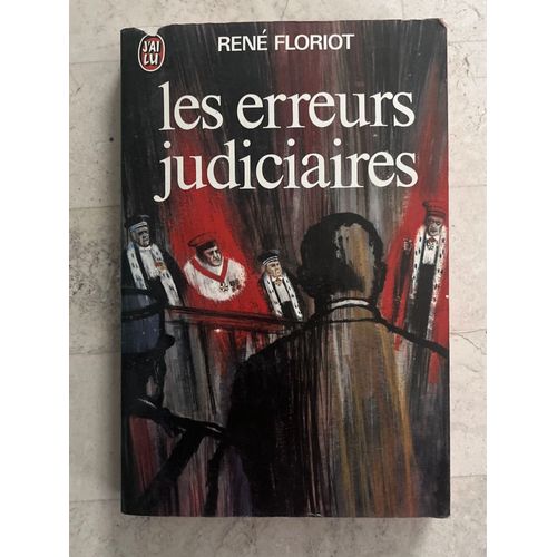 Les Erreurs Judiciaires, De René Floriot 