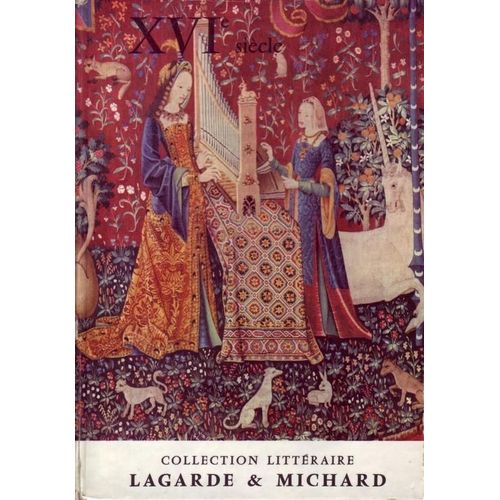 Les Grands Auteurs Français Du Programme : Xvi Siècle.