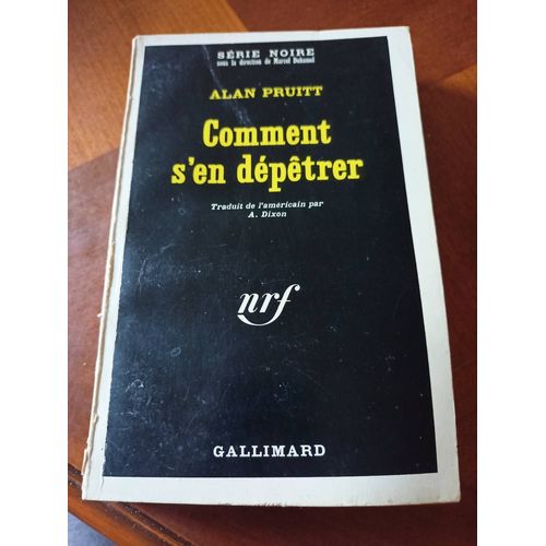Comment S En Dépêtrer Collection Série Noire N°1121