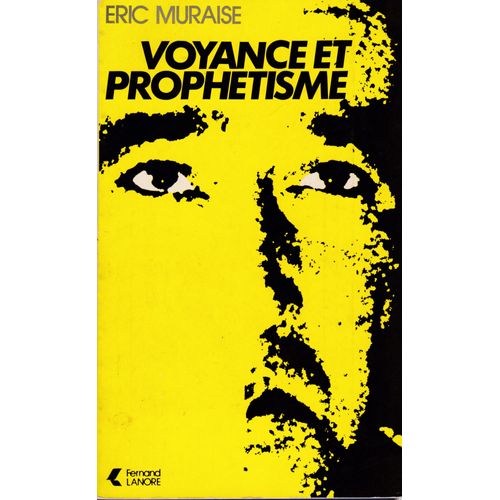 Eric Muraise Voyance Et Prophétisme Fernand Lanore 1980