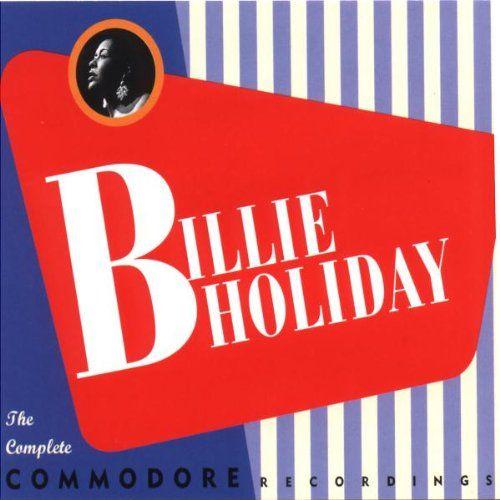 Billie Holiday ‎ The Complete Commodore Recordings