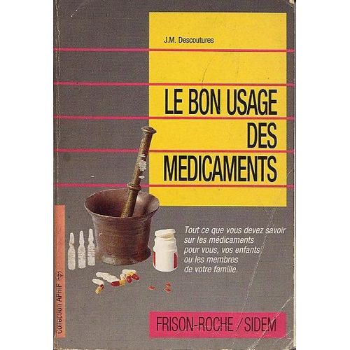 Le Bon Usage Des Medicaments