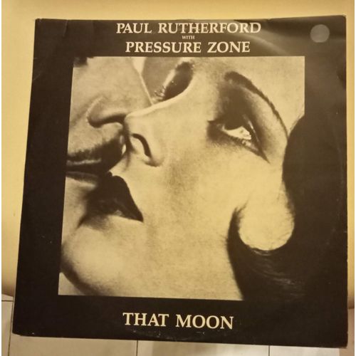That Moon - Maxi 45 Tours ( Paul Rutherford With Pressure Zone )