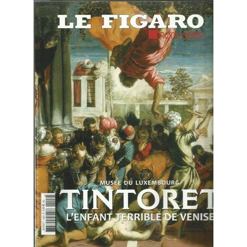 Le Figaro 0 Hors Série Tintoret L'enfant Terrible De Venise