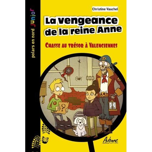 La Vengeance De La Reine Anne - Chasse Au Trésor À Valenciennes