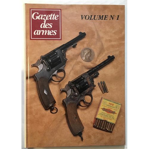 Gazette Des Armes Album N° 1 ( Soit Les N° 219 N°220 N° 144 N° 147 )