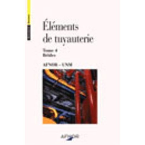 Eléments De Tuyauterie - Tome 4