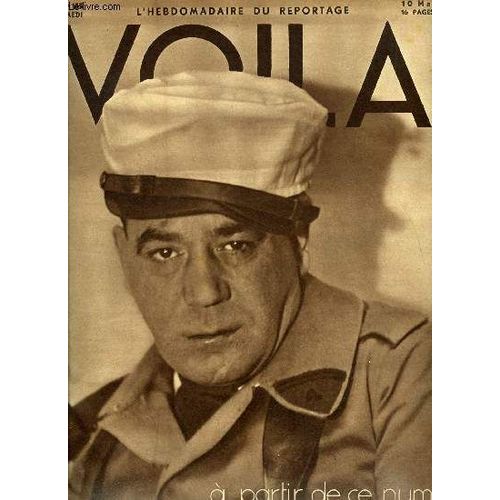 Voila N° 155 - Vice-Roi De France Par André Demaison, Officiers De Renseignements Par Pierre Bonardi, Le Monstre Par Jean Barois, Les Mystères De Marseille Par Maurice Gugliero, Chairs D Or Par(...)
