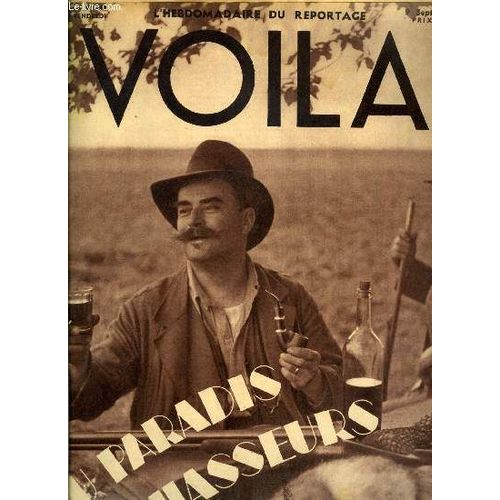 Voila N° 390 - Au Paradis Des Chasseurs Par Claude Blanchard, Train De Plaisir Pour L A.O.F. Par Pierre Bonardi, La Folle Parade Du Jazz Par Morvan Lebesque, Relais D Amour Aux Etats Unis Par Billy(...)