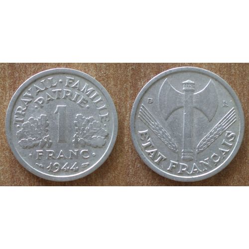 France 1 Franc 1944 B Beaumont Le Roger Piece Francisque Vichy