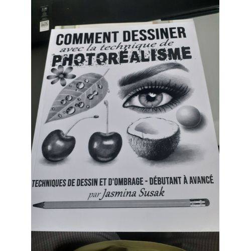 Comment Dessiner Avec La Technique De Photoréalisme