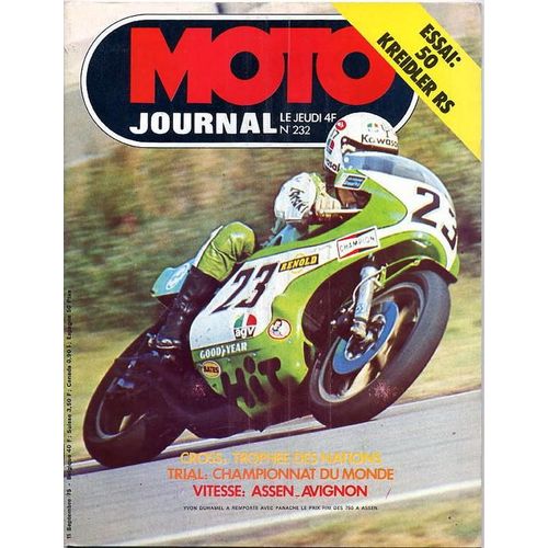 Moto Journal N° 232 : Cross : Trophée Des Nations / Trial : Championnat Du Monde / Vitesse : Assen-Avignon / Essai : 50 Kreidler Rs