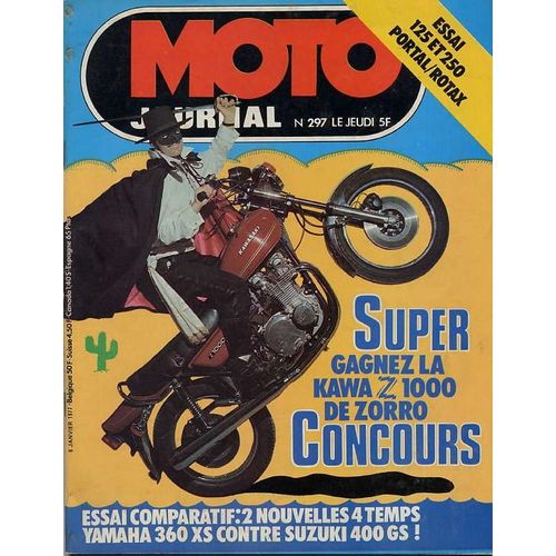 Moto Journal N° 297 : Essai Comparatif : 2 Nouvelles 4 Temps Yamaha 360 Xs Contre Suzuki 400 Gs ! / Essai 125 Et 250 Portal-Rotax