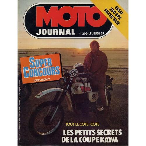 Moto Journal N° 299 : Tout Le Cote-Cote / Les Petits Secrets De La Coupe Kawa / Essai 250 Bps Silver Vase